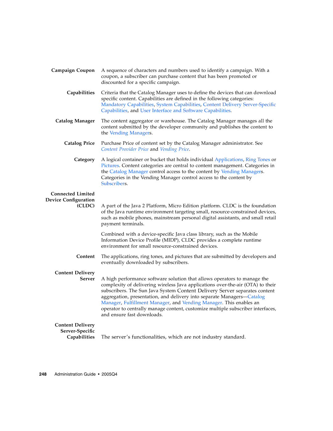 Sun Microsystems 5 manual Content Delivery Server-Specific 