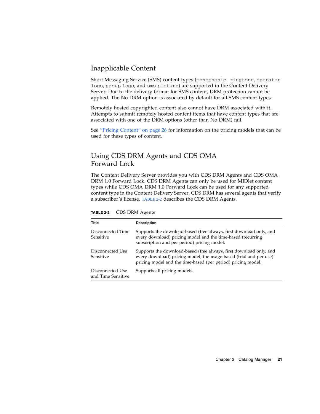 Sun Microsystems 5 manual Inapplicable Content, Using CDS DRM Agents and CDS OMA Forward Lock, 2CDS DRM Agents 