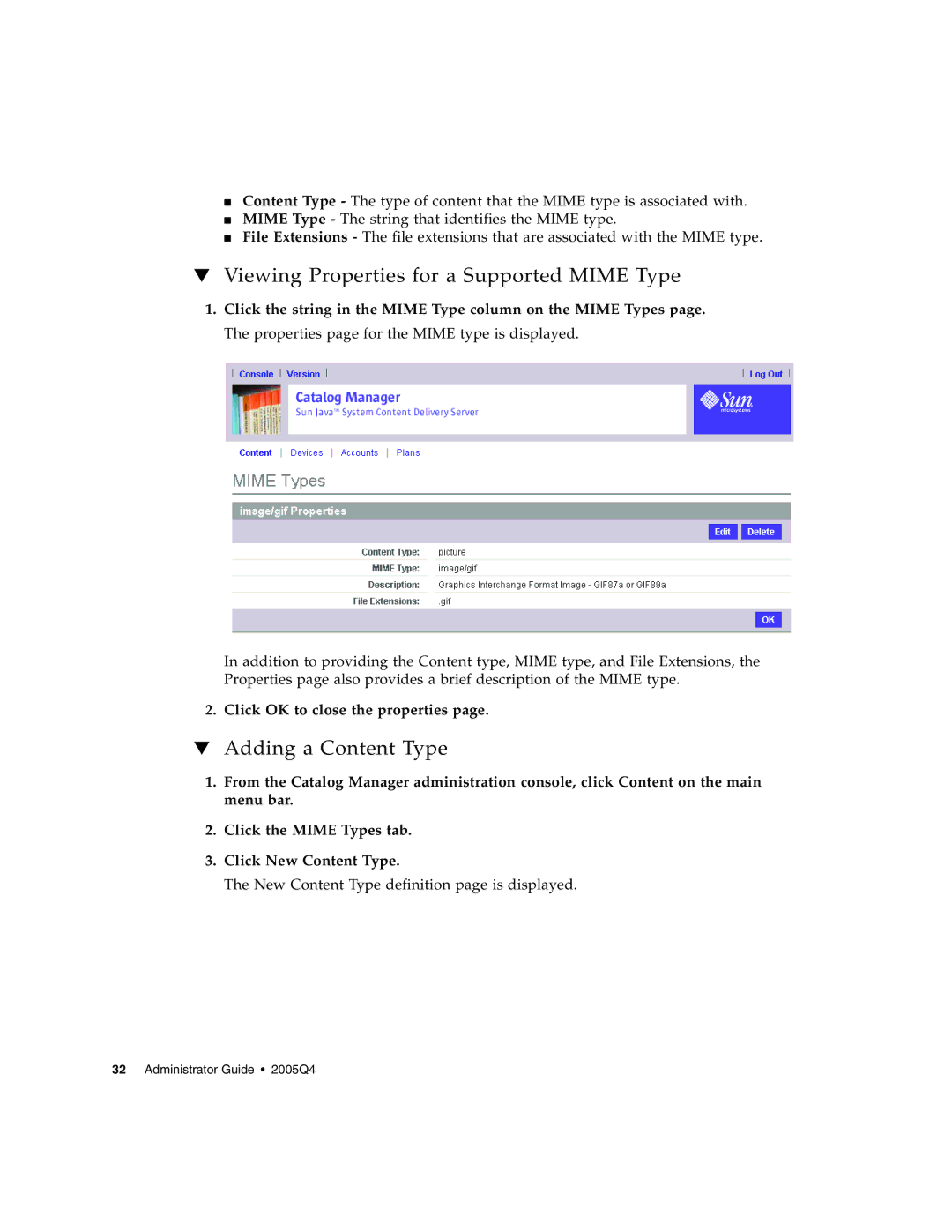 Sun Microsystems 5 Viewing Properties for a Supported Mime Type, Adding a Content Type, Click OK to close the properties 