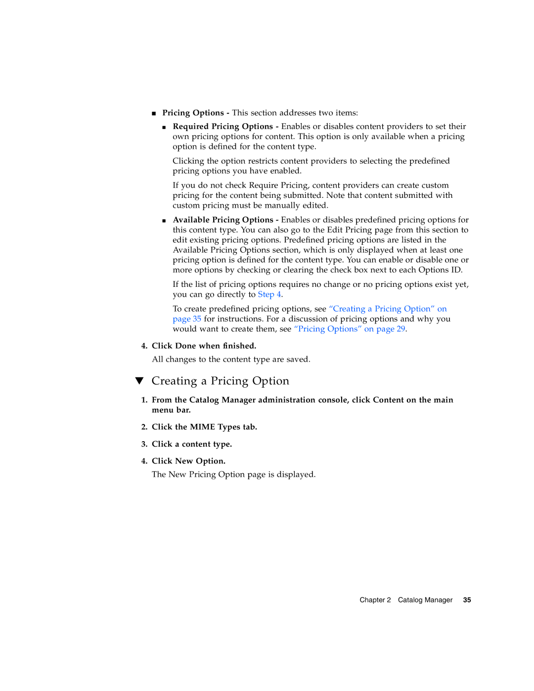 Sun Microsystems 5 manual Creating a Pricing Option, Click Done when finished 