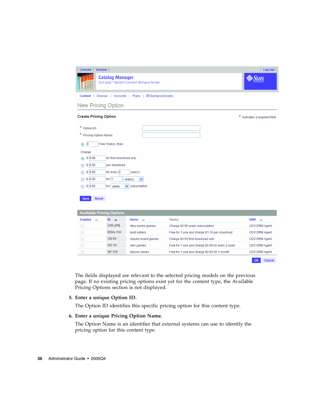 Sun Microsystems 5 manual Enter a unique Option ID, Enter a unique Pricing Option Name 