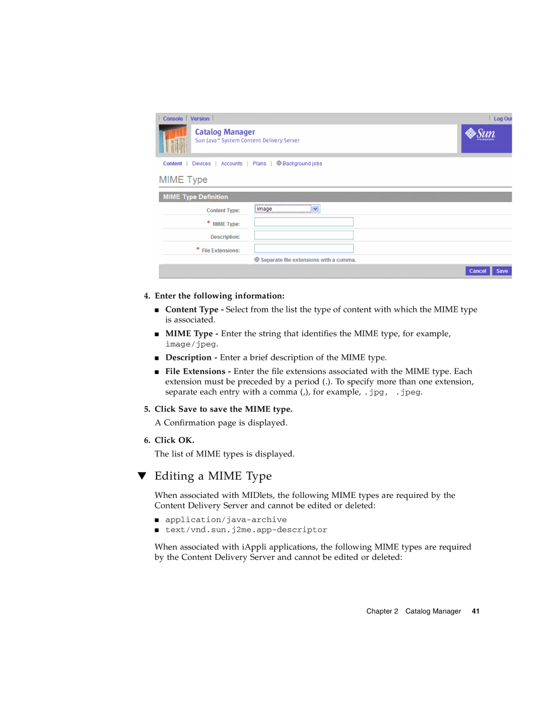 Sun Microsystems 5 manual Editing a Mime Type, Enter the following information 