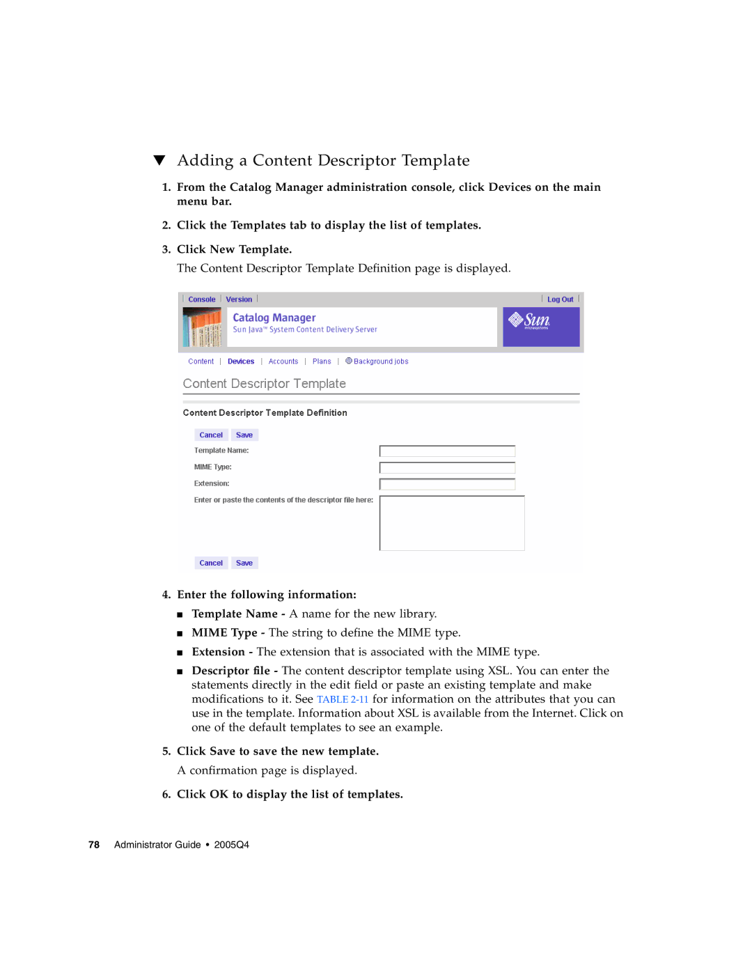 Sun Microsystems 5 manual Adding a Content Descriptor Template, Enter the following information 