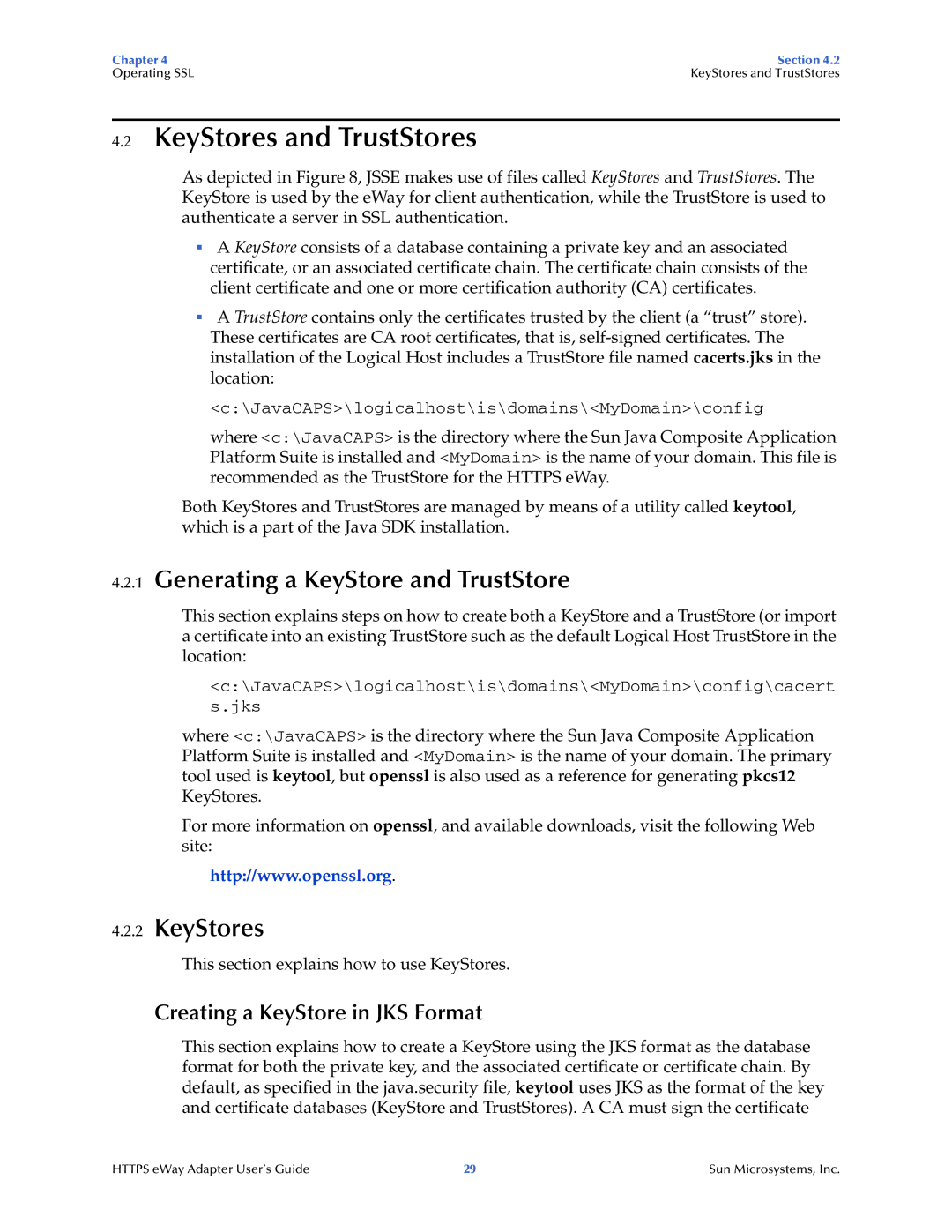 Sun Microsystems 5.1.1 KeyStores and TrustStores, Generating a KeyStore and TrustStore, Creating a KeyStore in JKS Format 