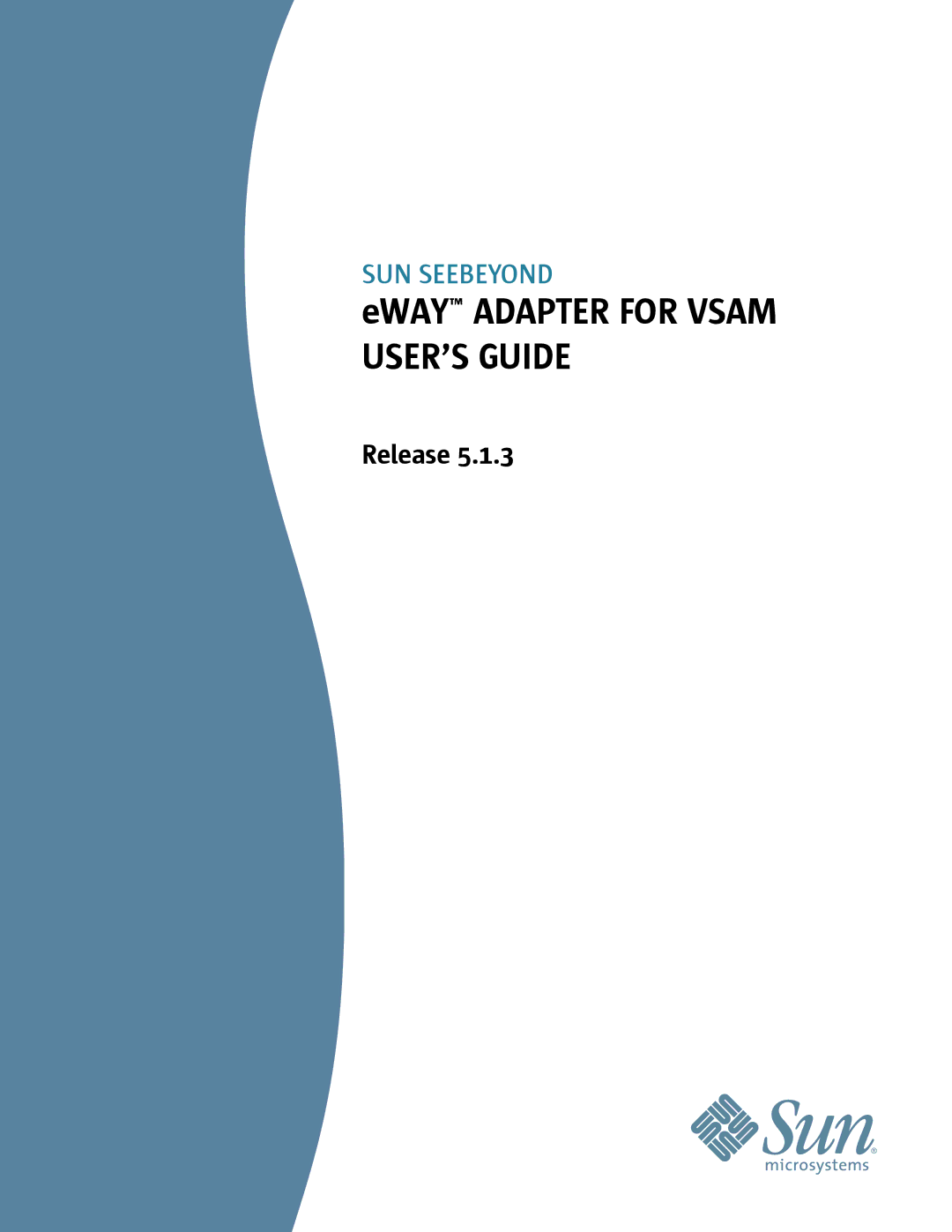 Sun Microsystems 5.1.3 manual EWAY Adapter for Vsam USER’S Guide 