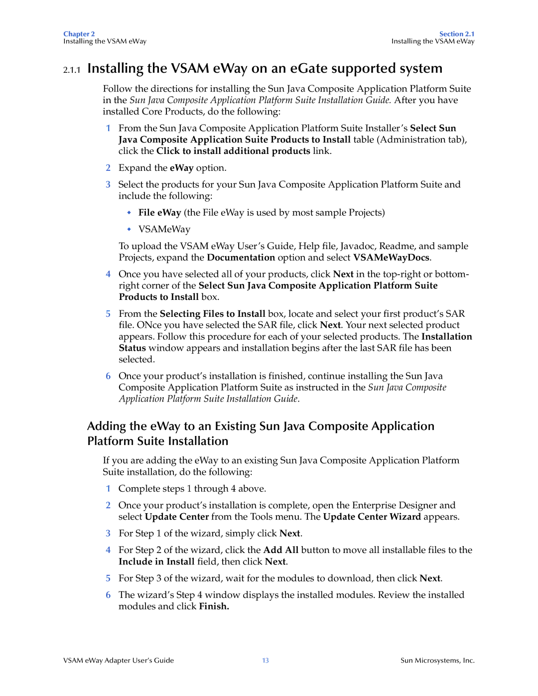 Sun Microsystems 5.1.3 manual Installing the Vsam eWay on an eGate supported system 