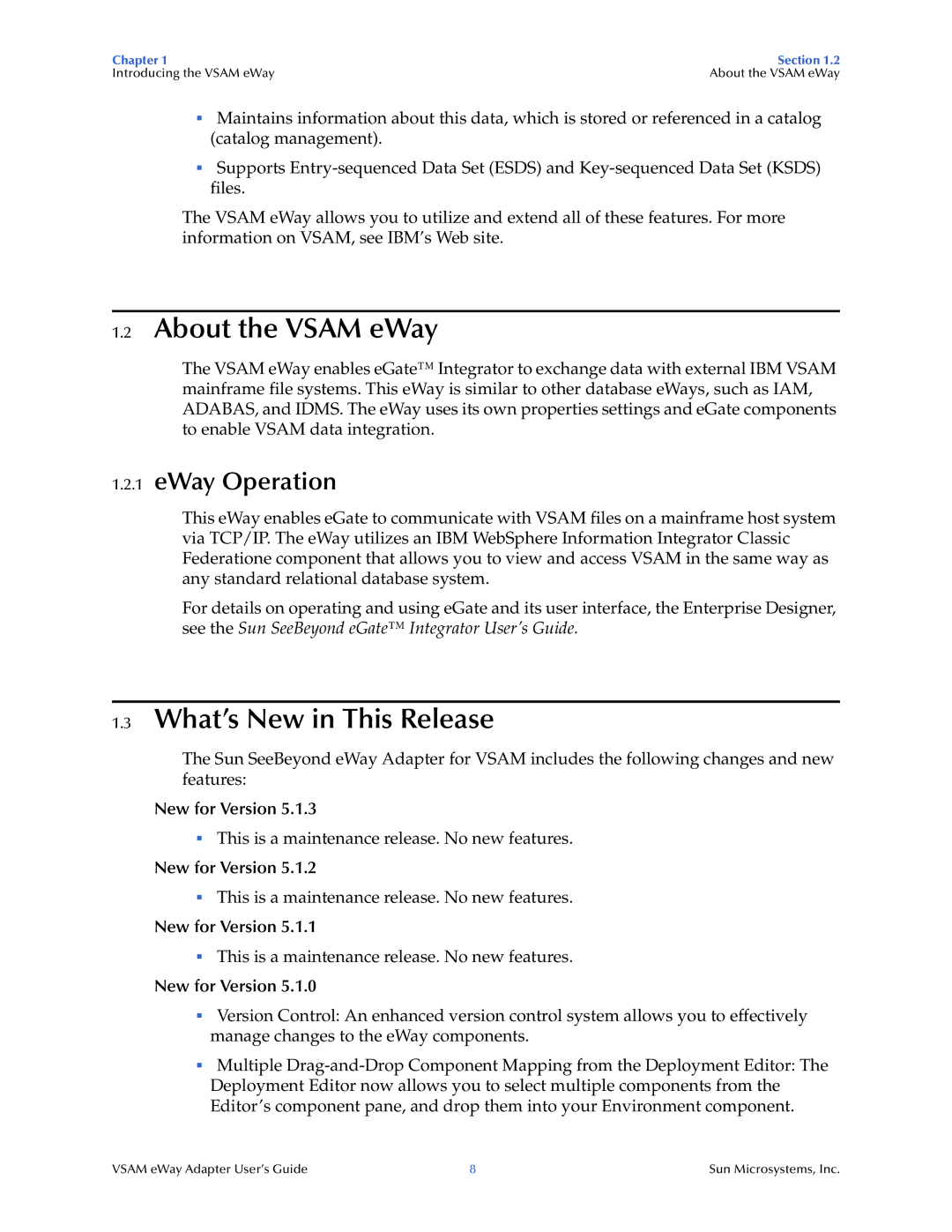 Sun Microsystems 5.1.3 manual About the Vsam eWay, What’s New in This Release, EWay Operation, New for Version 