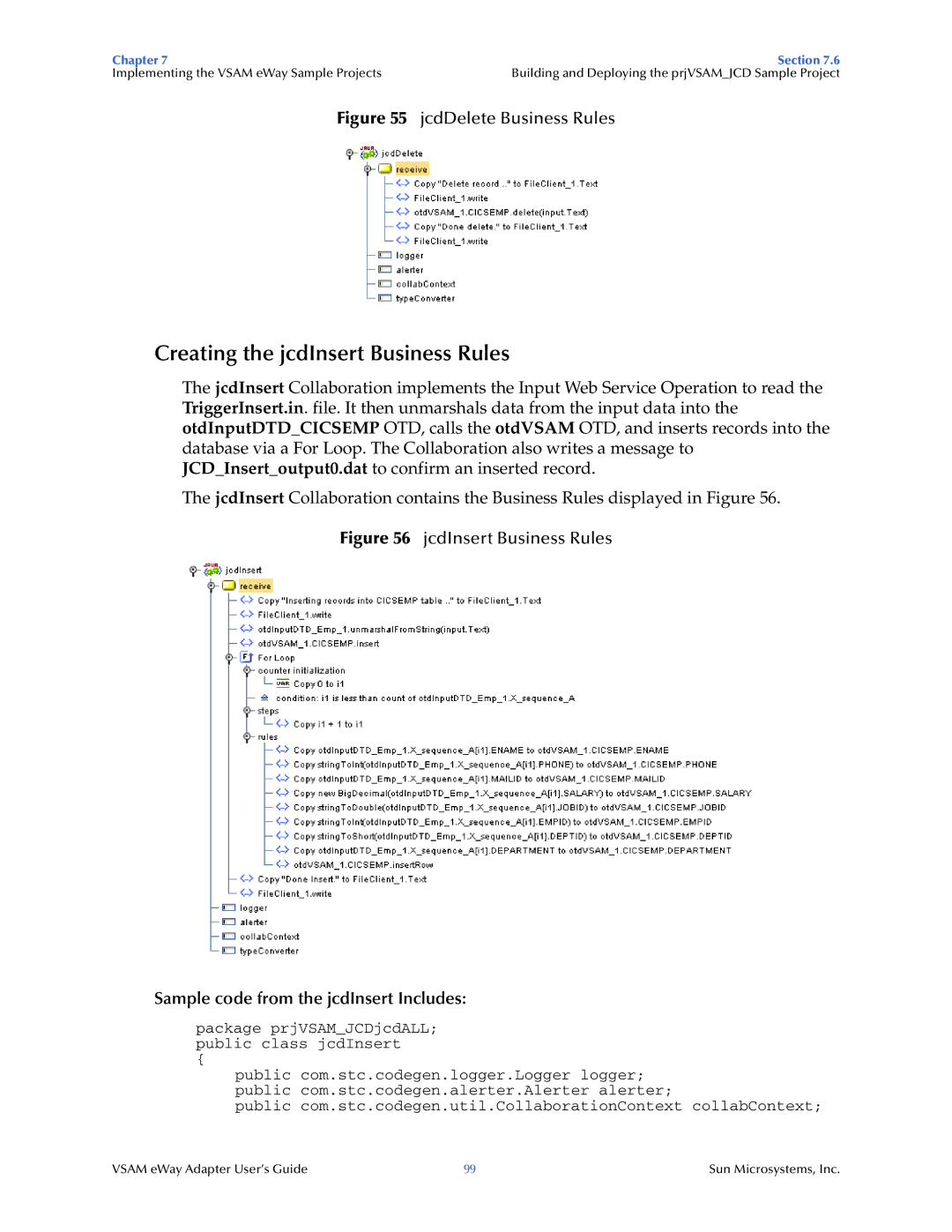 Sun Microsystems 5.1.3 manual Creating the jcdInsert Business Rules, Sample code from the jcdInsert Includes 