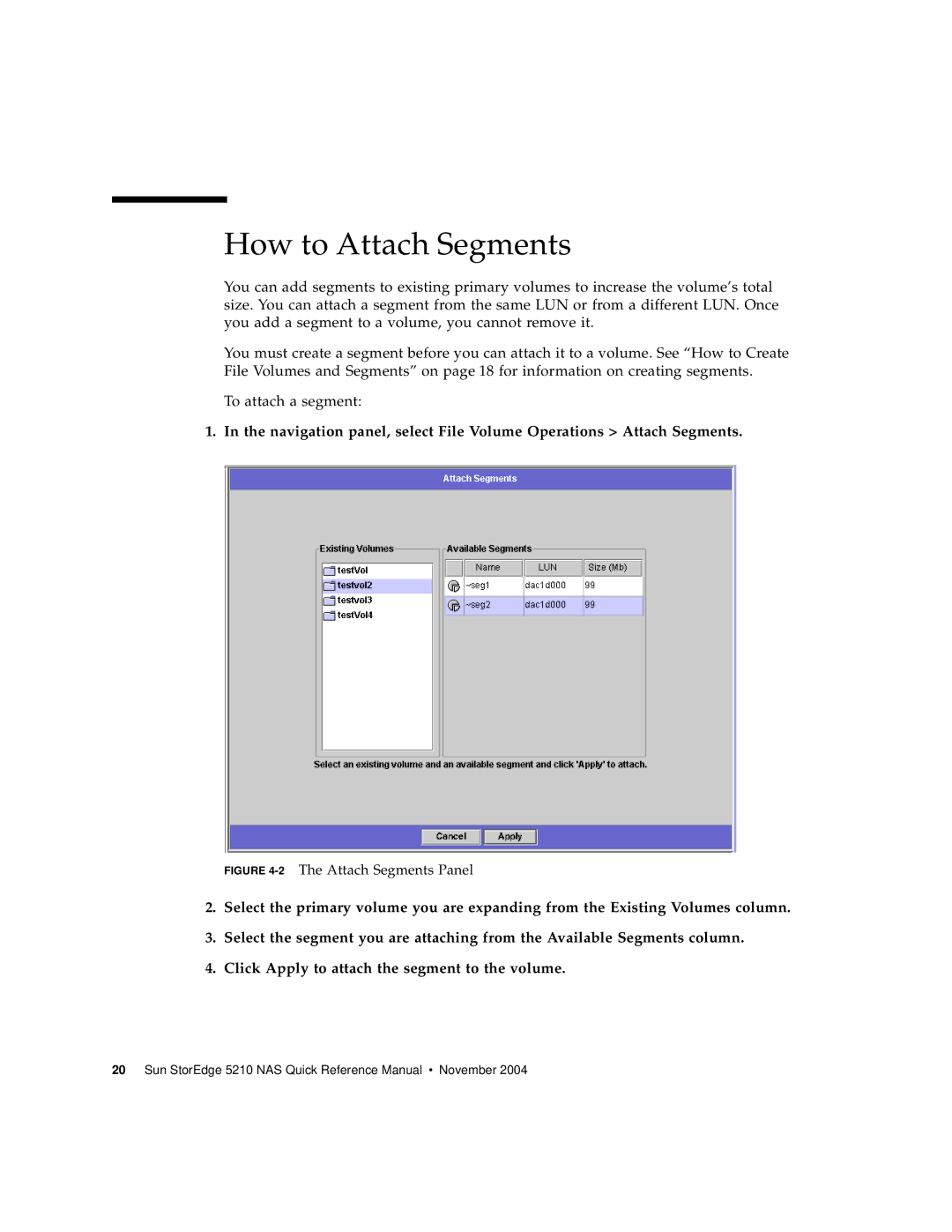 Sun Microsystems 5210 NAS manual How to Attach Segments, 2The Attach Segments Panel 