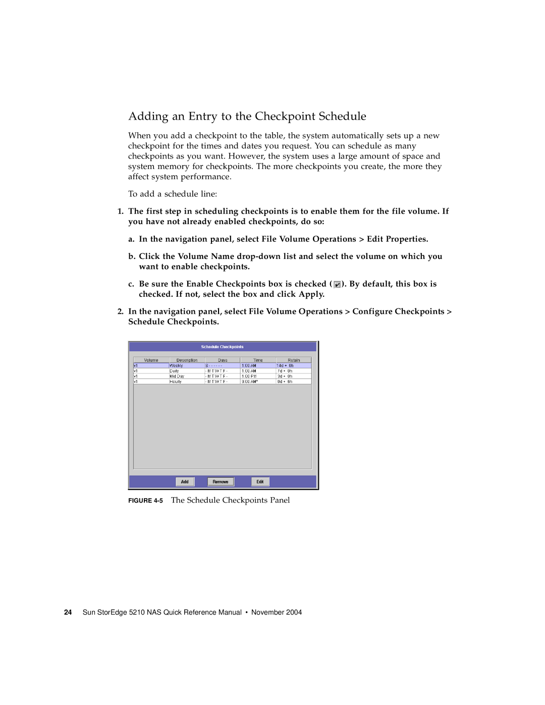 Sun Microsystems 5210 NAS manual Adding an Entry to the Checkpoint Schedule 