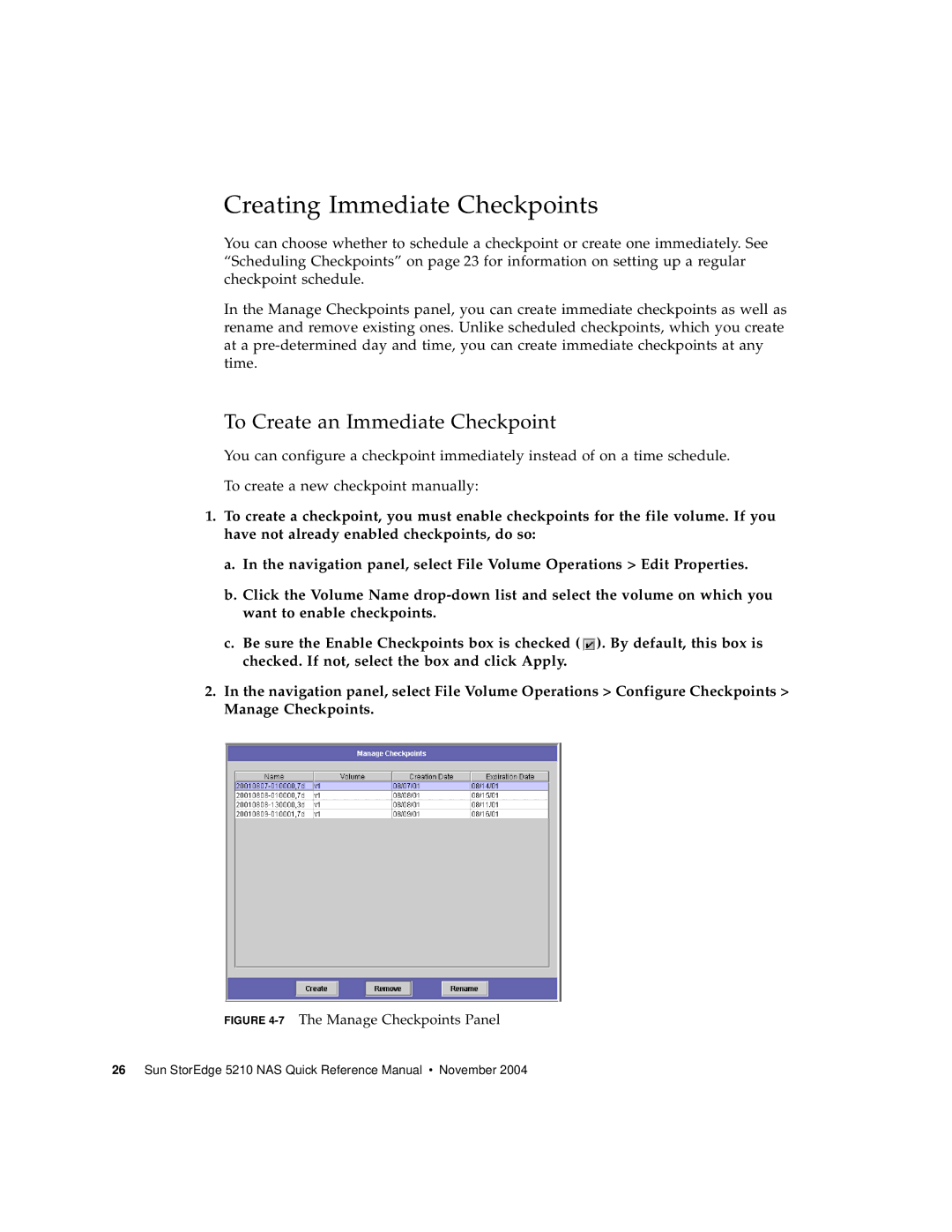 Sun Microsystems 5210 NAS manual Creating Immediate Checkpoints, To Create an Immediate Checkpoint 