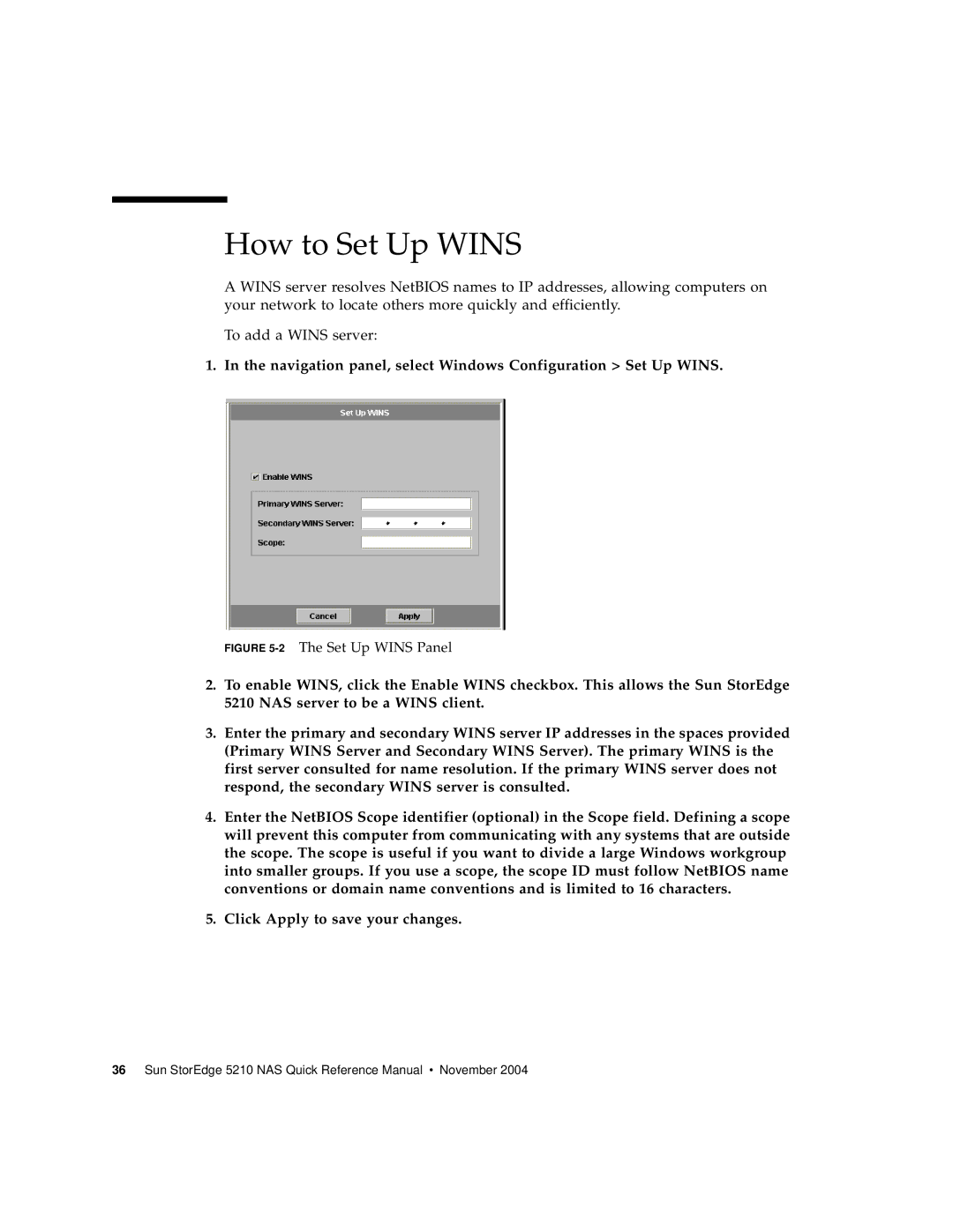 Sun Microsystems 5210 NAS manual How to Set Up Wins, 2The Set Up Wins Panel 