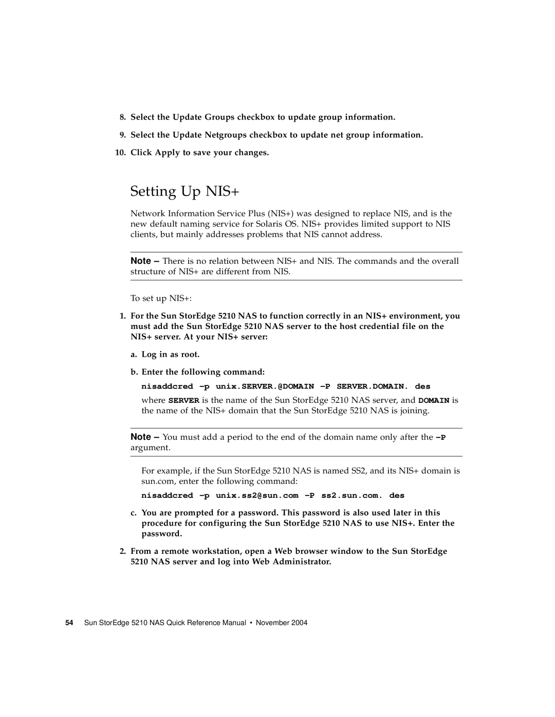 Sun Microsystems 5210 NAS manual Setting Up NIS+, Nisaddcred -p unix.SERVER.@DOMAIN -P SERVER.DOMAIN. des 