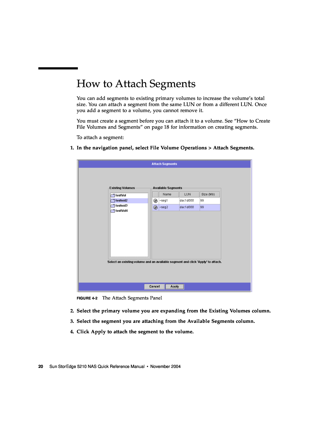 Sun Microsystems 5210 NAS manual How to Attach Segments 