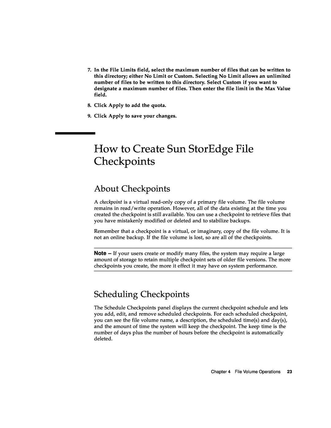 Sun Microsystems 5210 NAS manual How to Create Sun StorEdge File Checkpoints, About Checkpoints, Scheduling Checkpoints 