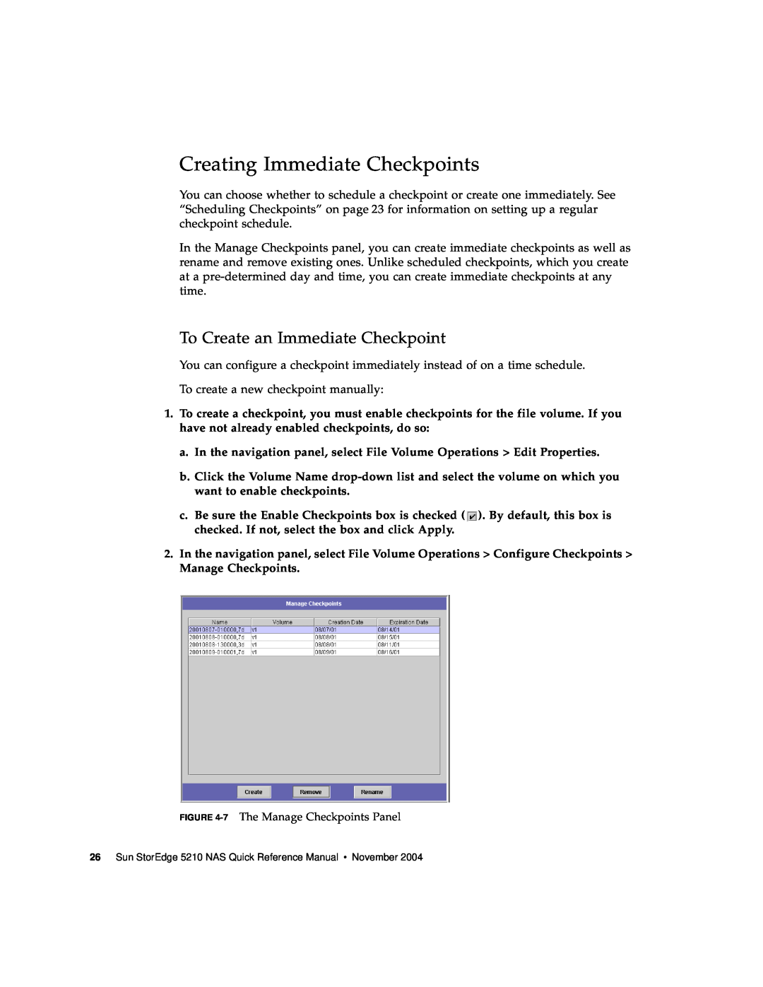Sun Microsystems 5210 NAS manual Creating Immediate Checkpoints, To Create an Immediate Checkpoint 