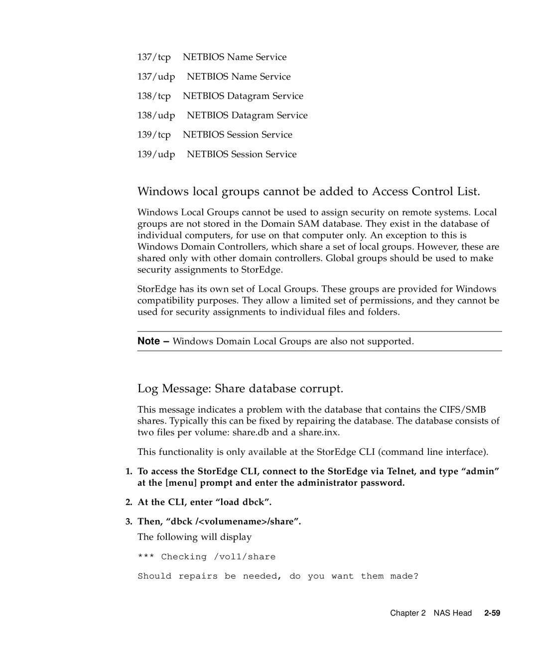 Sun Microsystems 5310 NAS Windows local groups cannot be added to Access Control List, Log Message Share database corrupt 