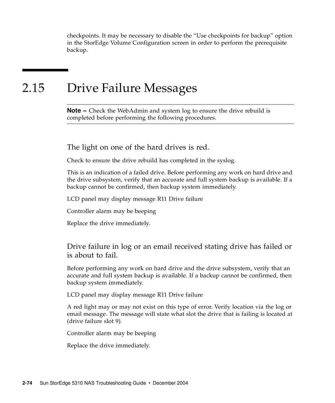 Sun Microsystems 5310 NAS manual Drive Failure Messages, Light on one of the hard drives is red 