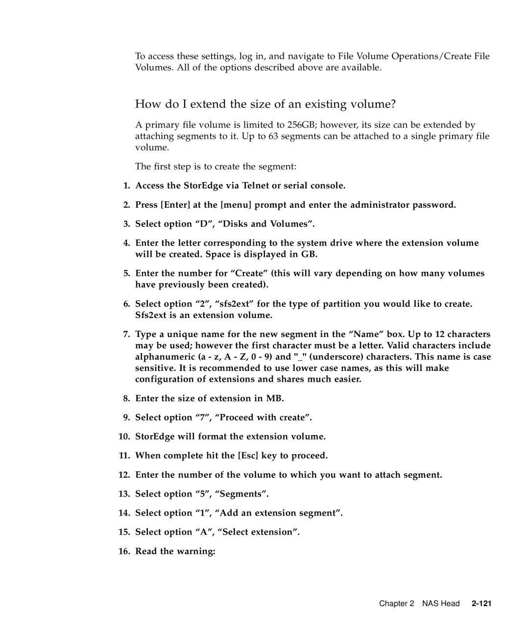 Sun Microsystems 5310 NAS manual How do I extend the size of an existing volume? 