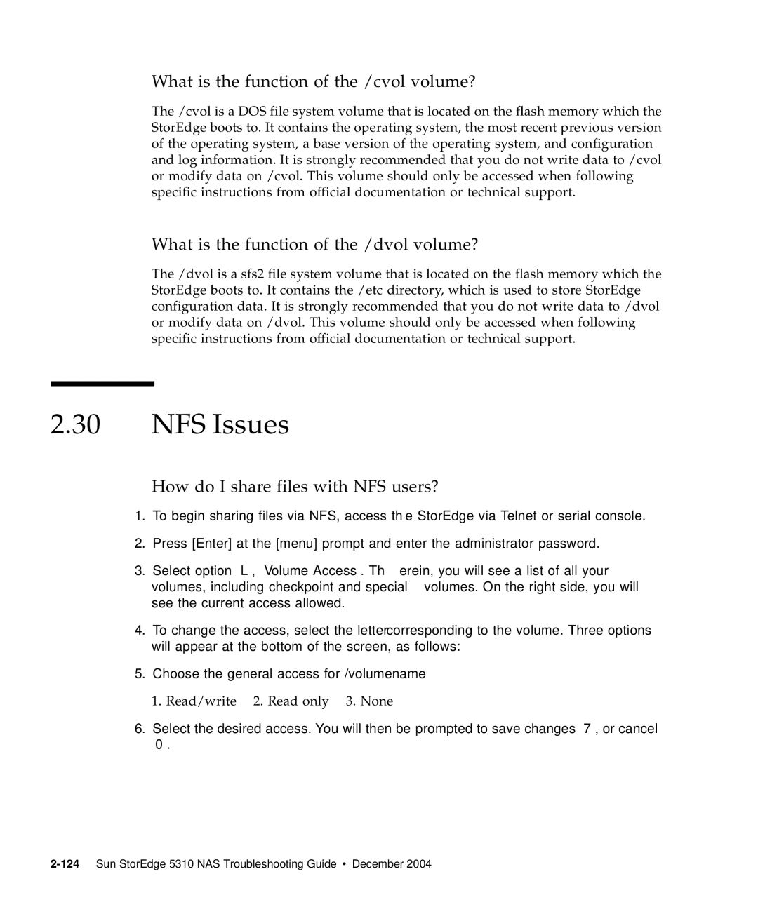 Sun Microsystems 5310 NAS manual What is the function of the /cvol volume?, What is the function of the /dvol volume? 