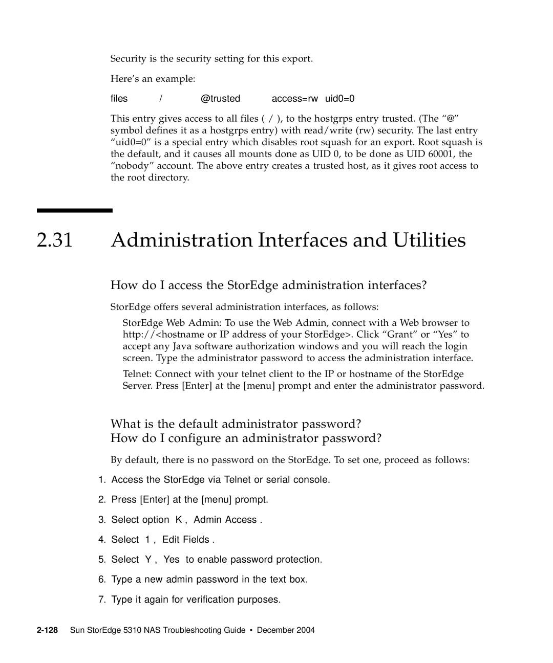 Sun Microsystems 5310 NAS Administration Interfaces and Utilities, How do I access the StorEdge administration interfaces? 