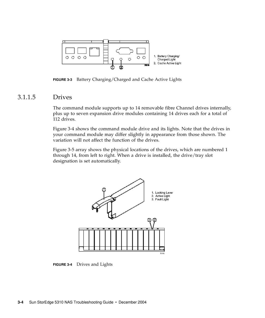 Sun Microsystems 5310 NAS manual Drives, 3Battery Charging/Charged and Cache Active Lights 