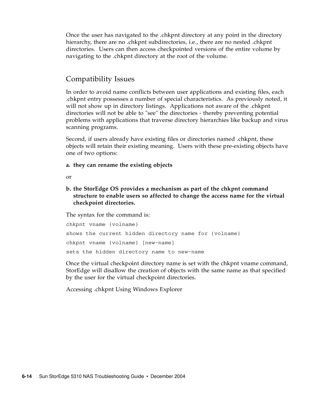 Sun Microsystems 5310 NAS manual Compatibility Issues, Syntax for the command is 