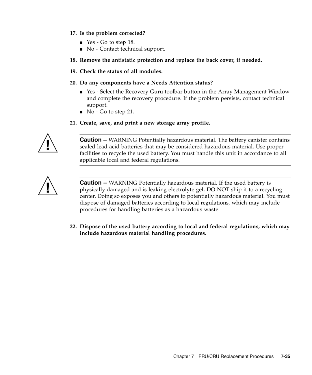 Sun Microsystems 5310 NAS manual Is the problem corrected? 