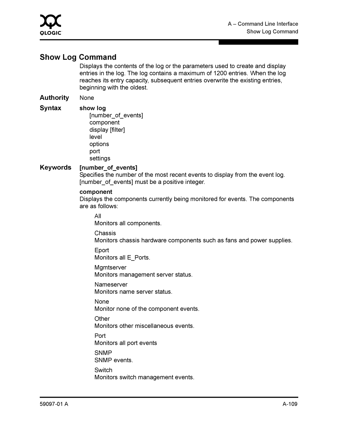 Sun Microsystems 5602 manual Show Log Command, None, Show log, Keywords numberofevents, Component 