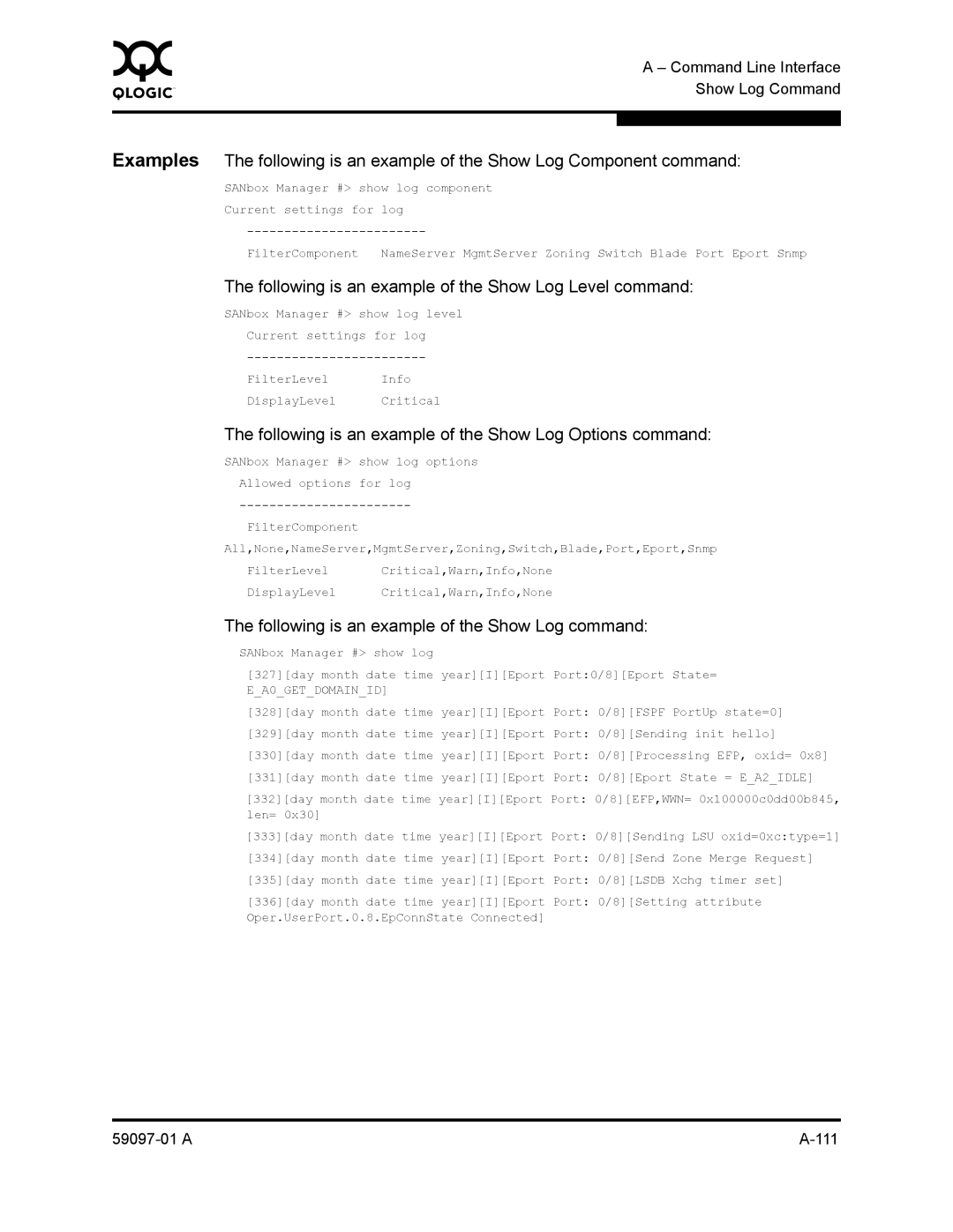 Sun Microsystems 5602 manual Following is an example of the Show Log Level command 