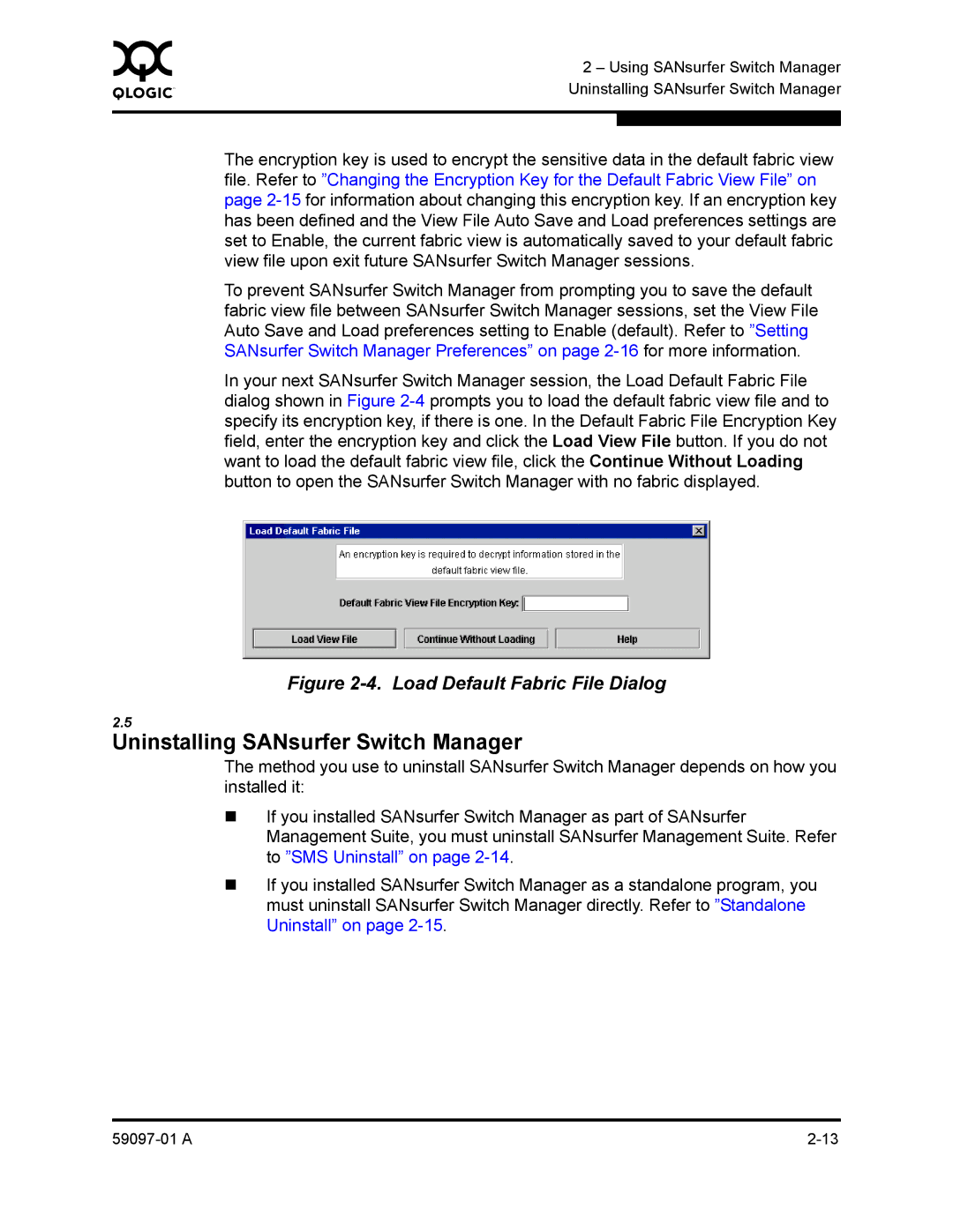 Sun Microsystems 5602 Uninstalling SANsurfer Switch Manager, View file upon exit future SANsurfer Switch Manager sessions 