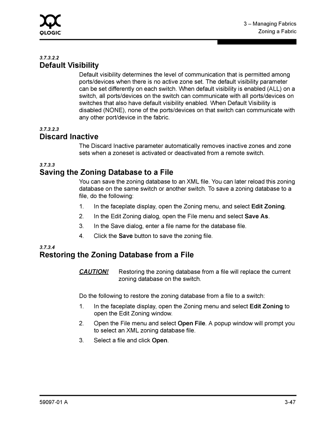 Sun Microsystems 5602 manual Default Visibility, Discard Inactive, Saving the Zoning Database to a File 