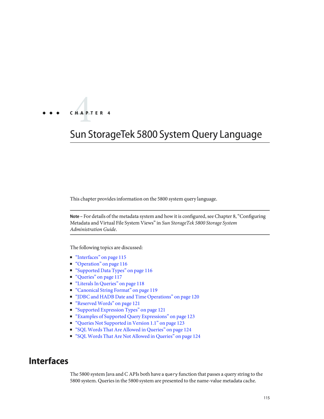 Sun Microsystems manual Sun StorageTek 5800 System Query Language, Interfaces 