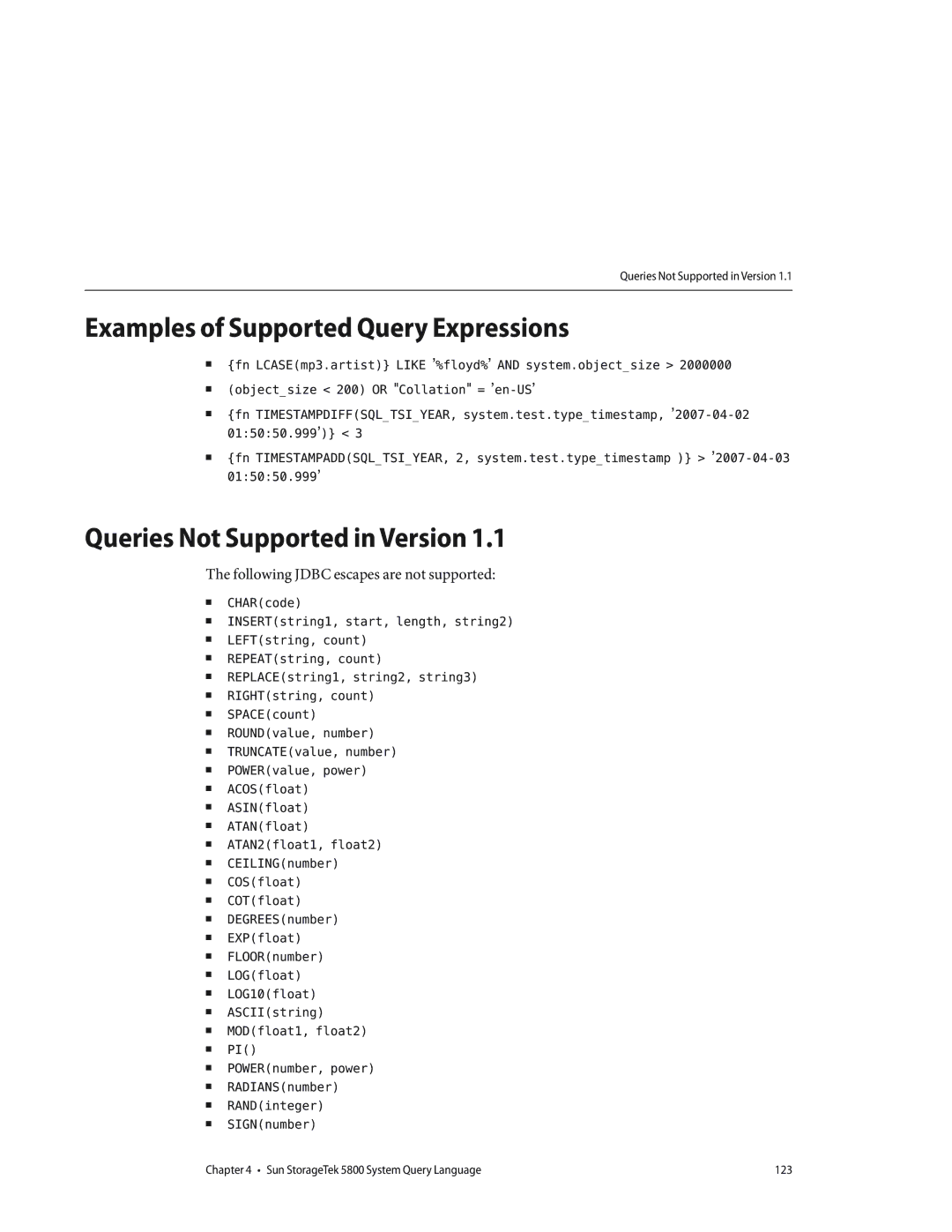 Sun Microsystems 5800 manual Examples of Supported Query Expressions, Queries Not Supported in Version 