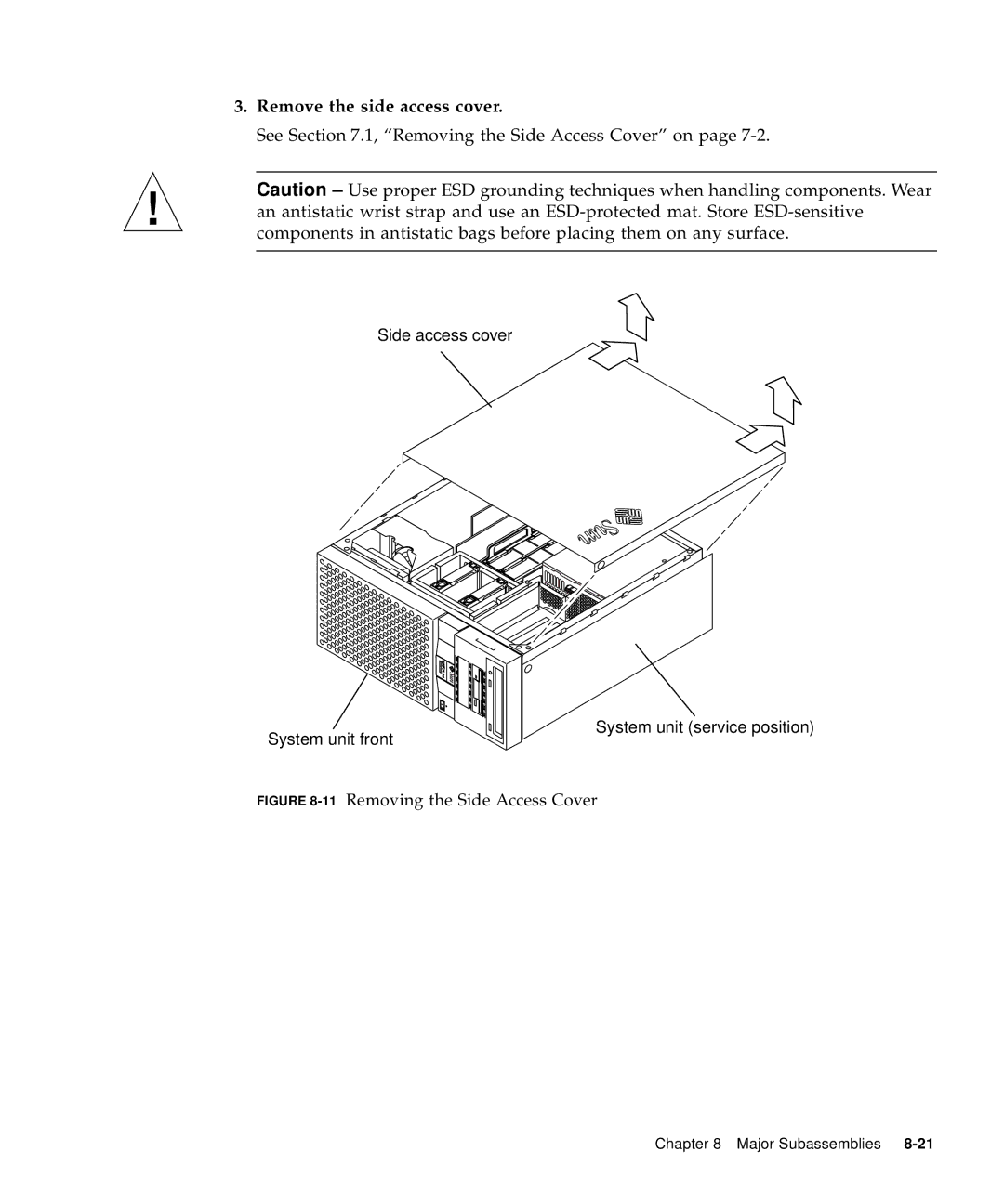 Sun Microsystems 60 service manual 11Removing the Side Access Cover 