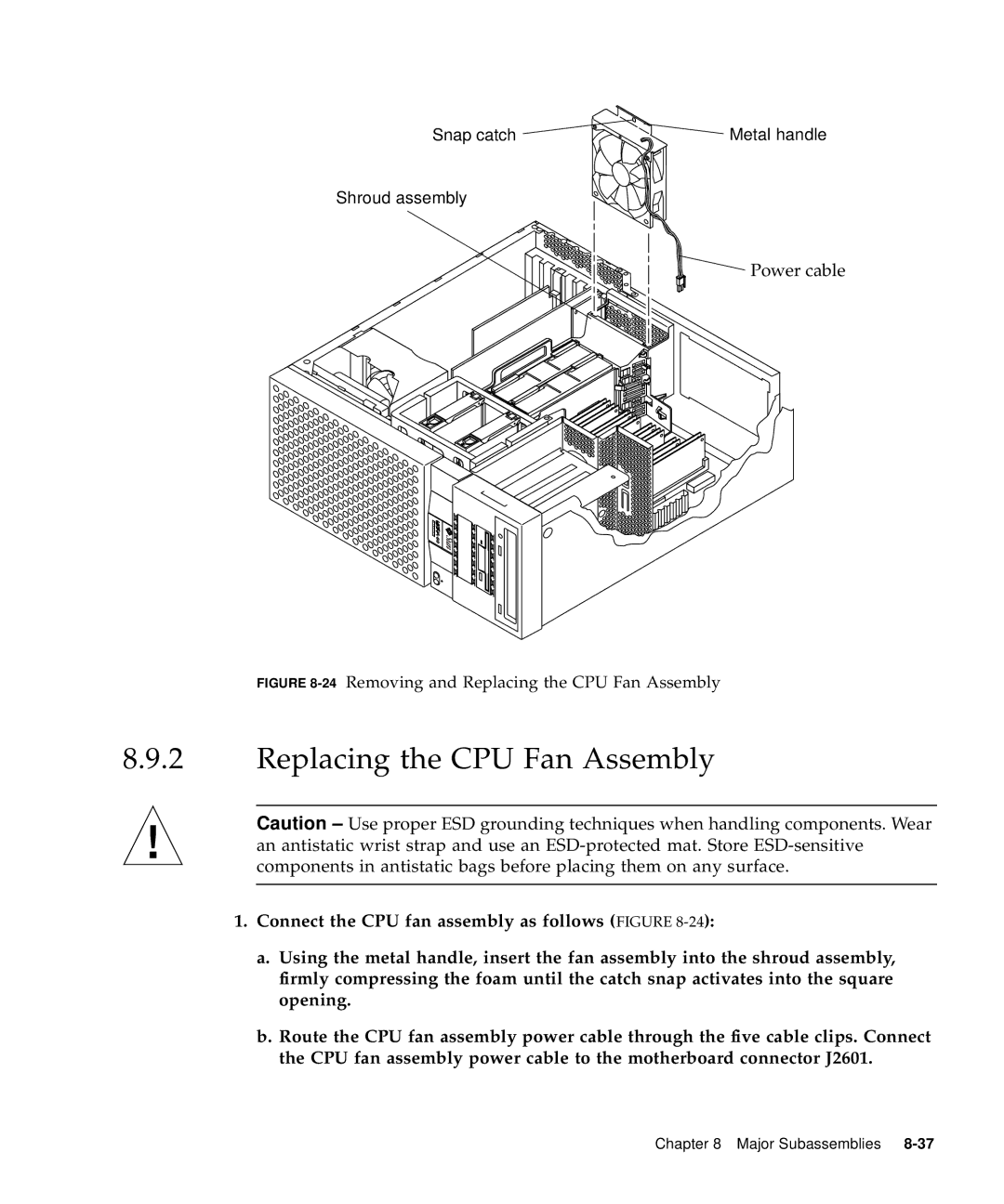 Sun Microsystems 60 service manual 24Removing and Replacing the CPU Fan Assembly 