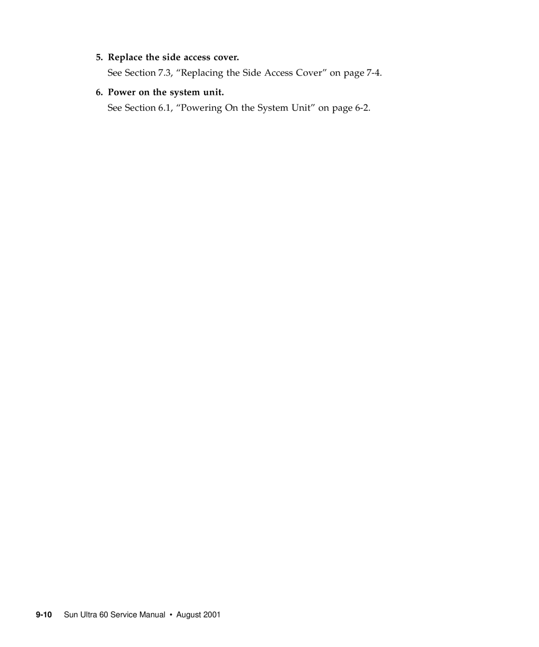 Sun Microsystems 60 service manual Replace the side access cover 