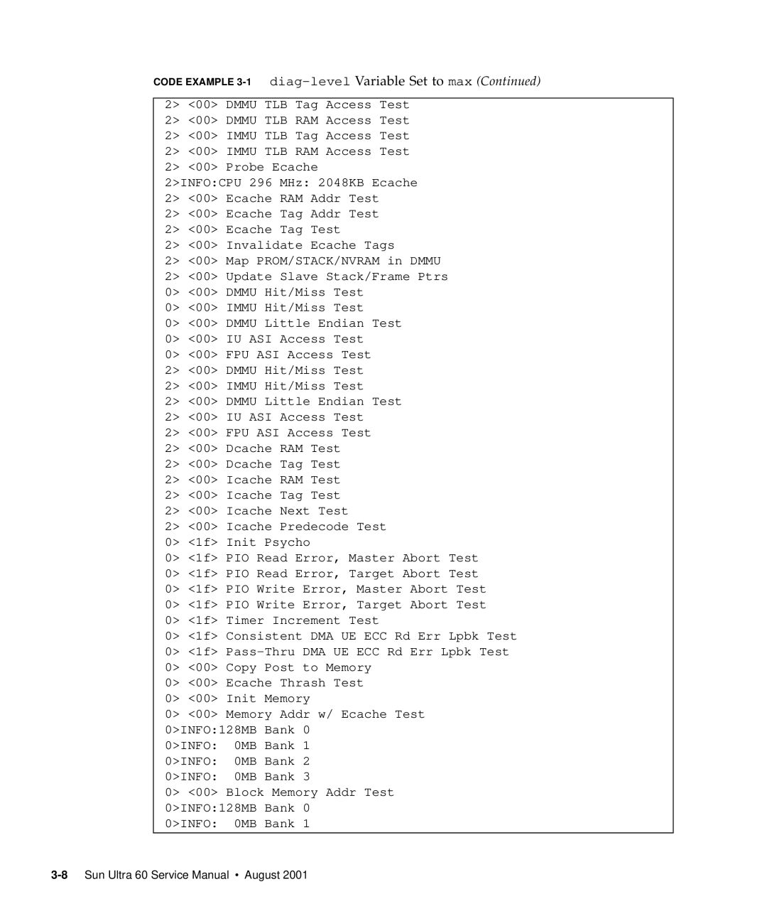 Sun Microsystems 60 service manual Code Example 3-1 diag-levelVariable Set to max 