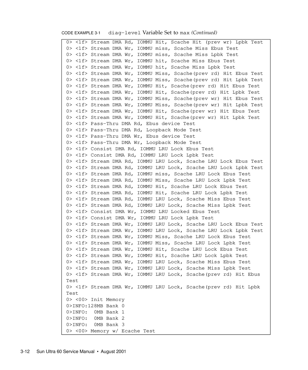 Sun Microsystems 60 service manual Code Example 3-1 diag-levelVariable Set to max 