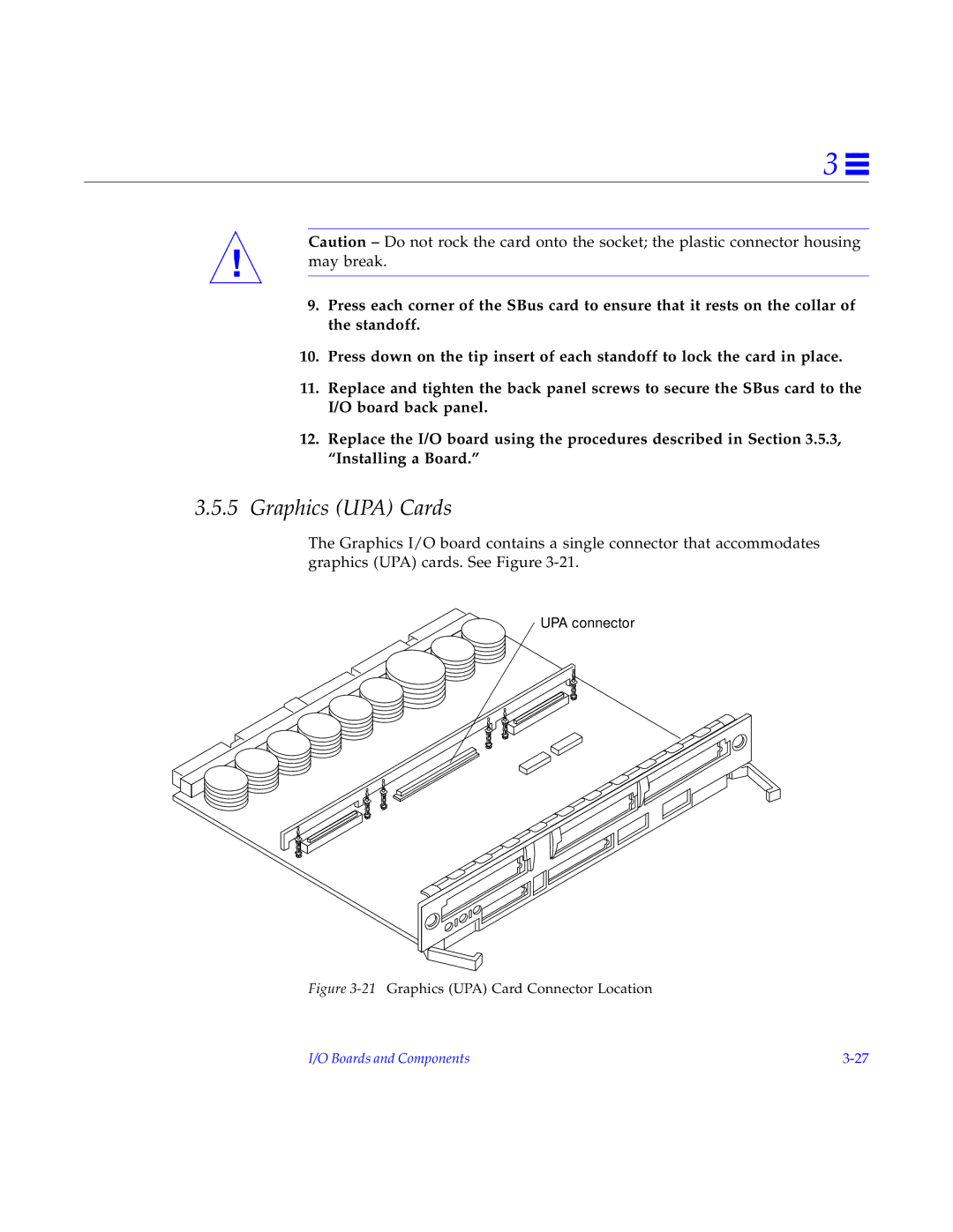 Sun Microsystems 6.0005E+11 manual Graphics UPA Cards, 21Graphics UPA Card Connector Location 