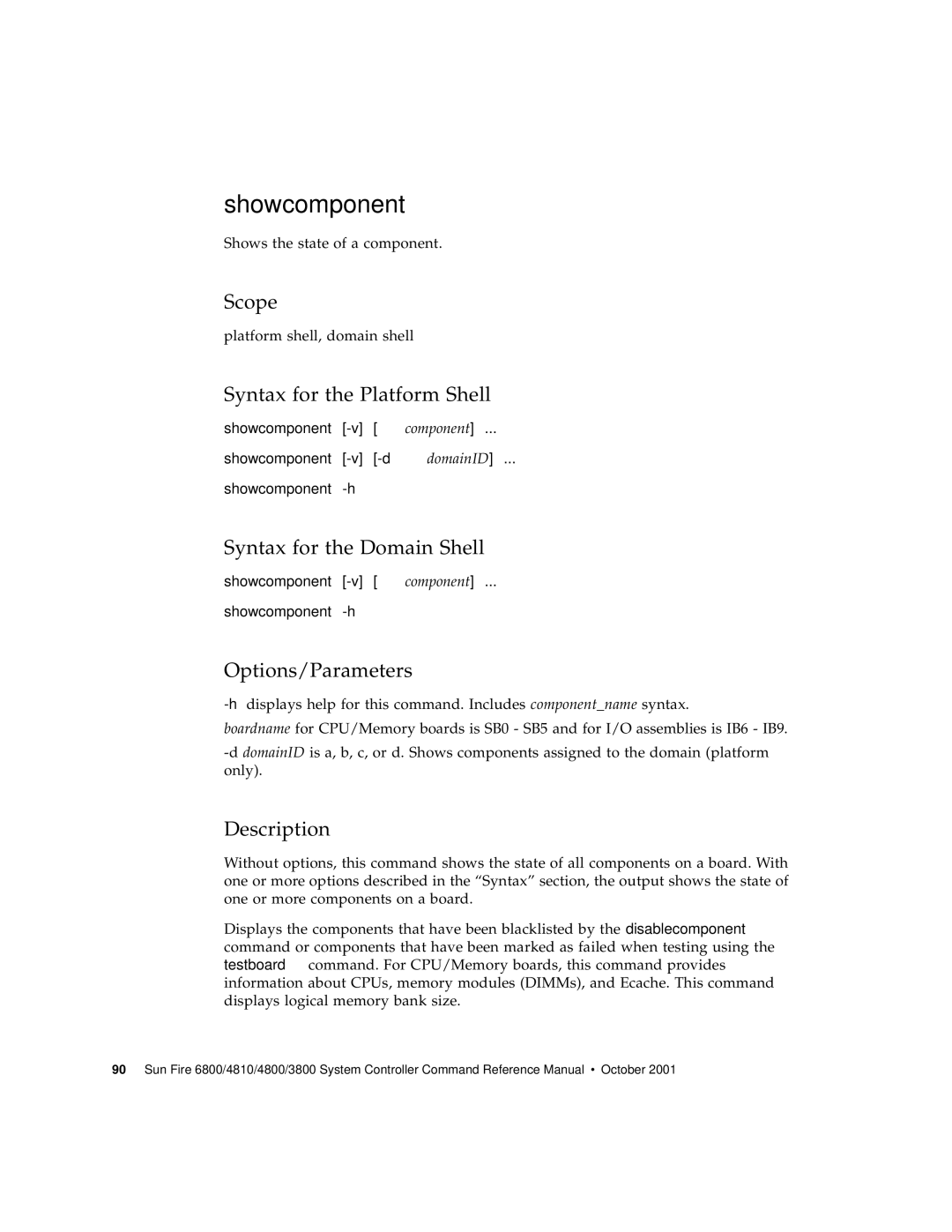 Sun Microsystems 6800/4810/4800/3800 manual Showcomponent 