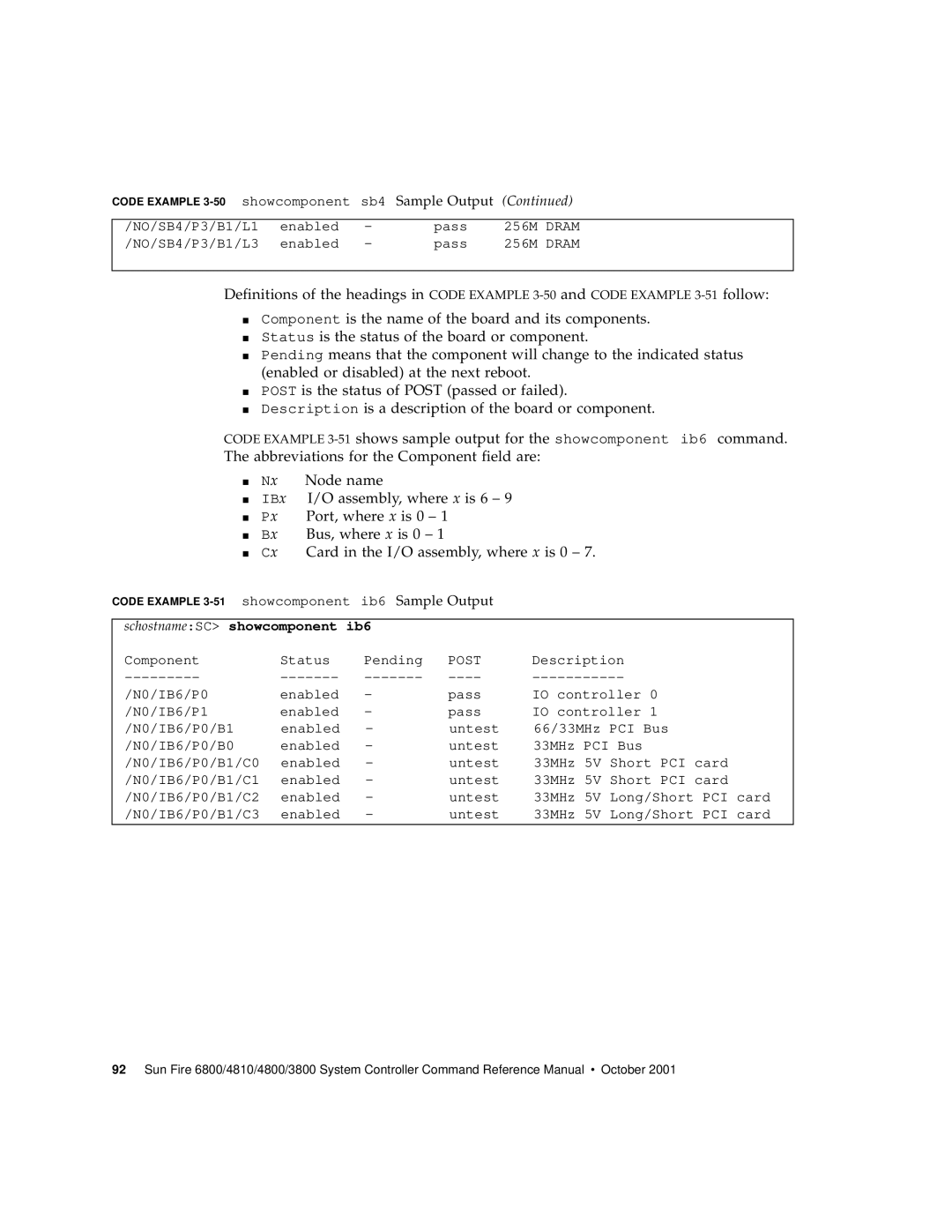 Sun Microsystems 6800/4810/4800/3800 manual Ib6 Sample Output, SchostnameSC showcomponent ib6 