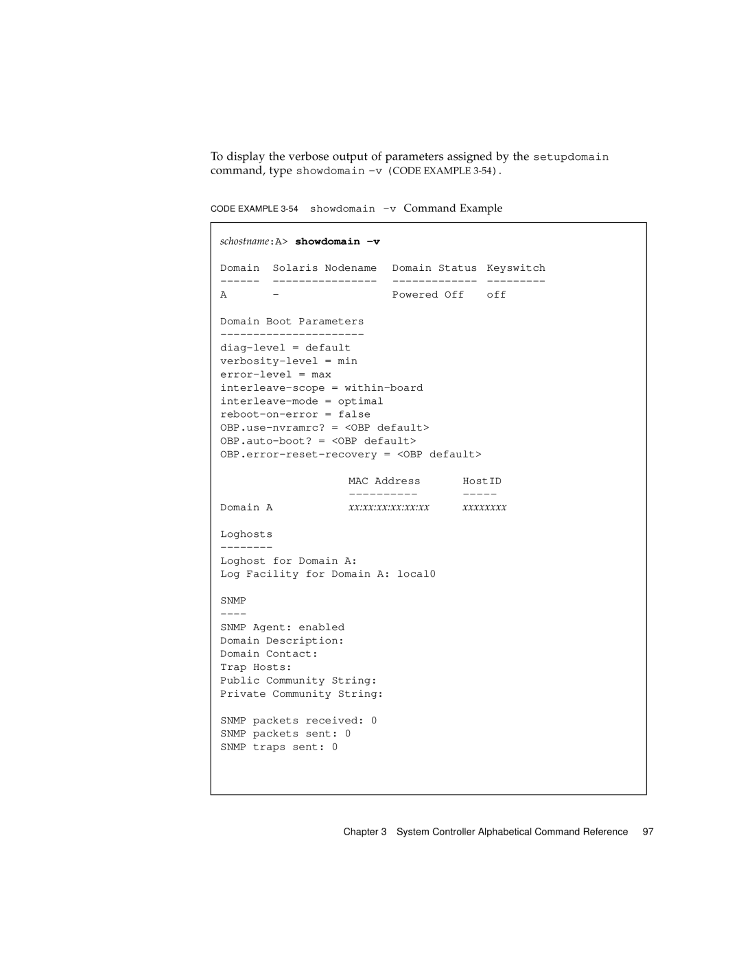 Sun Microsystems 6800/4810/4800/3800 manual VCommand Example, SchostnameA showdomain 