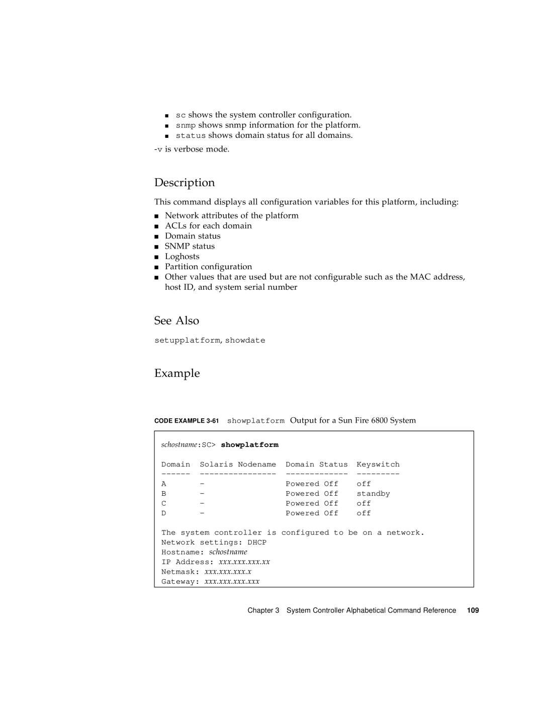 Sun Microsystems 6800/4810/4800/3800 manual Output for a Sun Fire 6800 System, SchostnameSC showplatform 