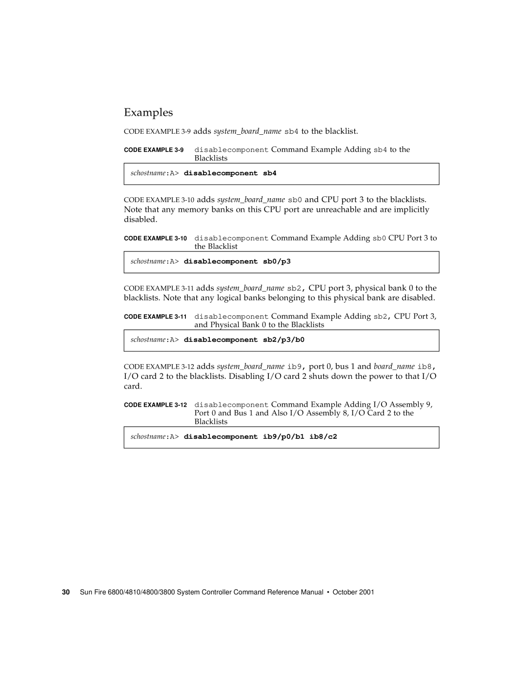 Sun Microsystems 6800/4810/4800/3800 manual SchostnameA disablecomponent sb4, SchostnameA disablecomponent sb0/p3 