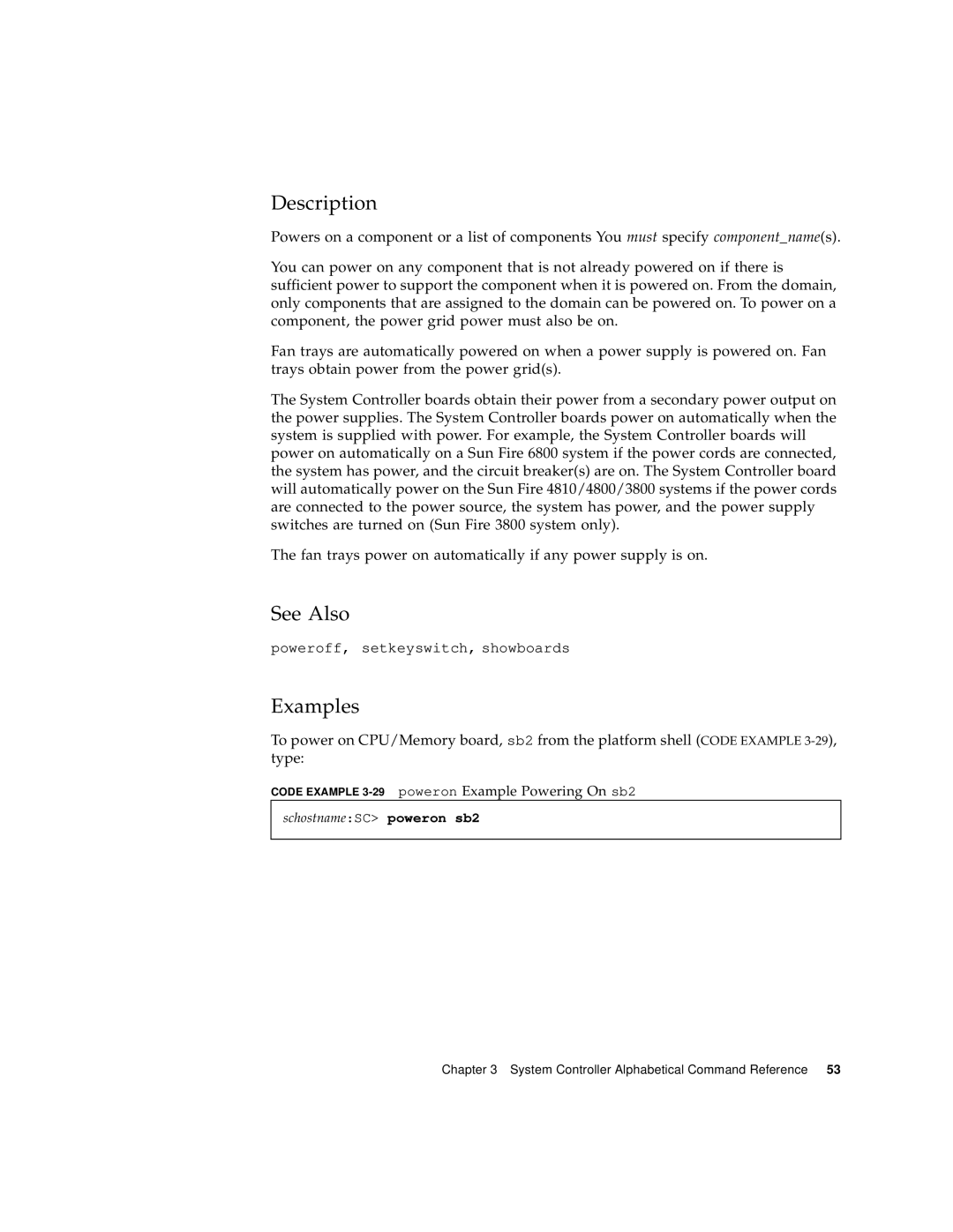 Sun Microsystems 6800/4810/4800/3800 manual Code Example 3-29poweron Example Powering On sb2, SchostnameSC poweron sb2 