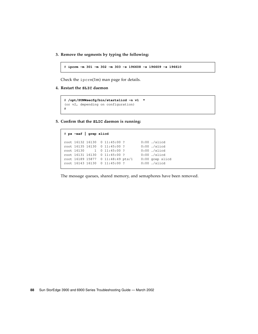 Sun Microsystems 6900 Series, 3900 Series manual Remove the segments by typing the following, Restart the Slic daemon 