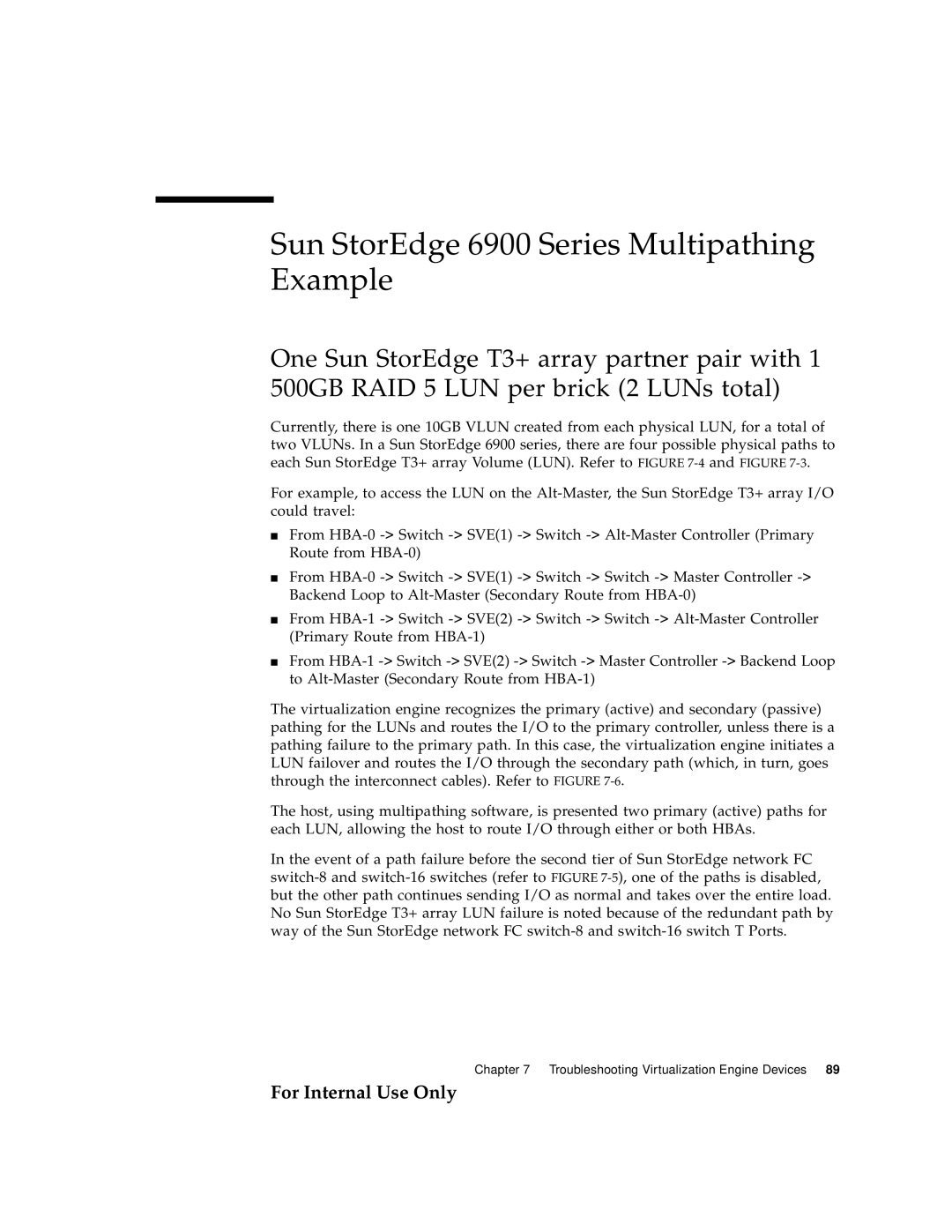 Sun Microsystems 3900 Series manual Sun StorEdge 6900 Series Multipathing Example 