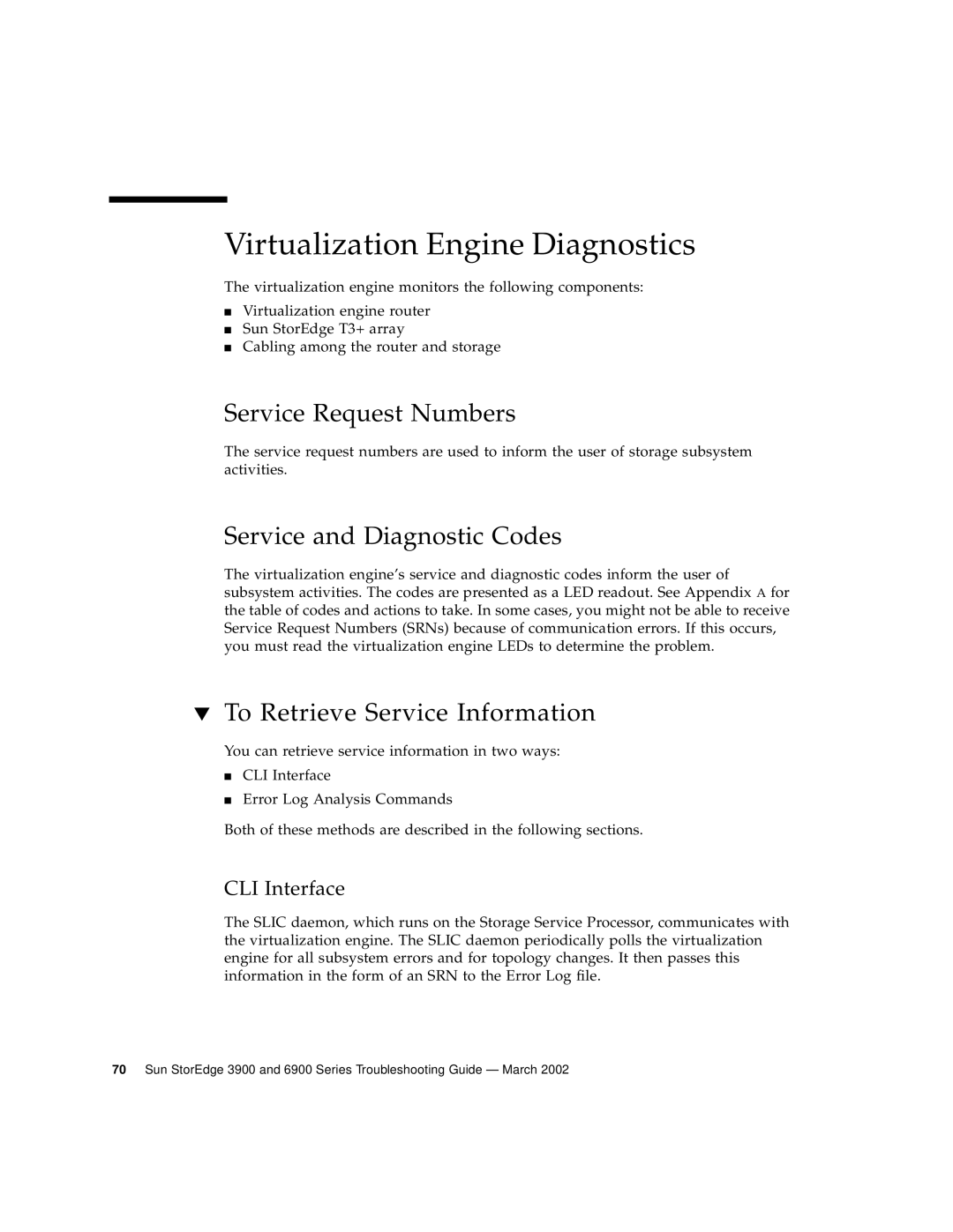 Sun Microsystems 6900 Series Virtualization Engine Diagnostics, Service Request Numbers, Service and Diagnostic Codes 