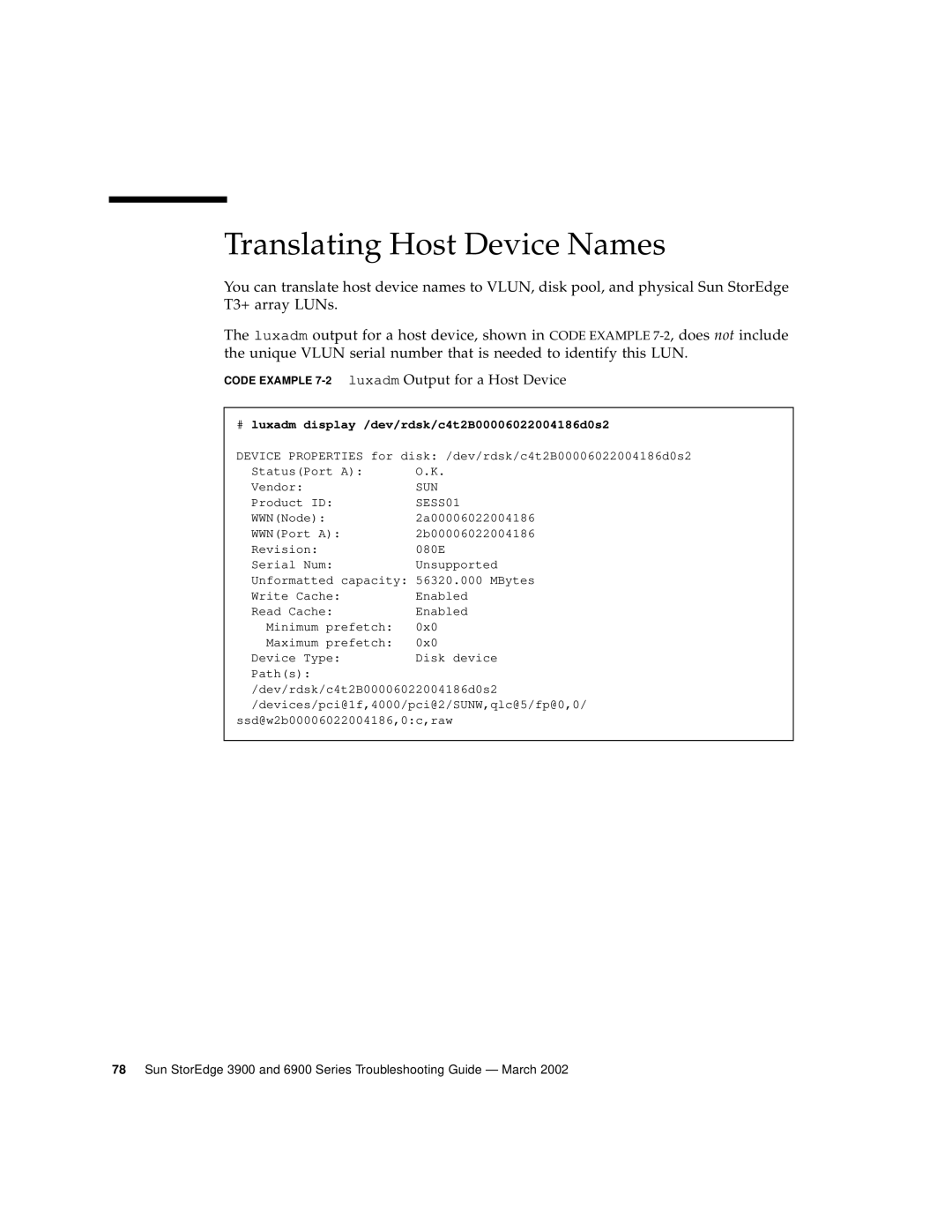 Sun Microsystems 6900 Series, 3900 Series Translating Host Device Names, Code Example 7-2luxadm Output for a Host Device 